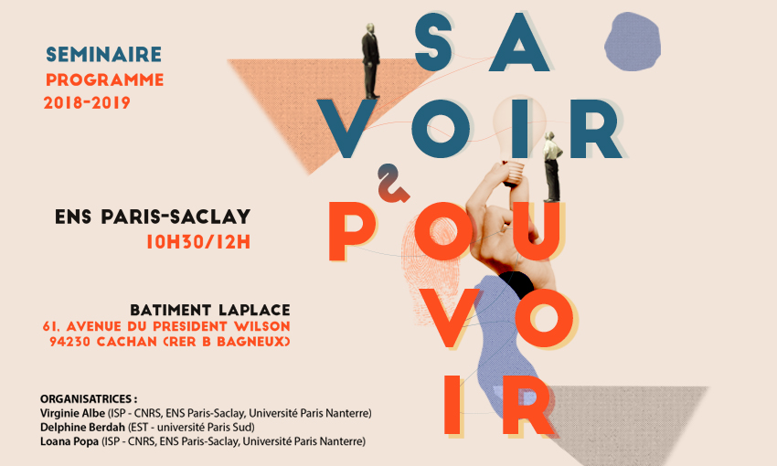 Séminaire Savoir & Pouvoir 2018-2019 - ENS Paris-Saclay