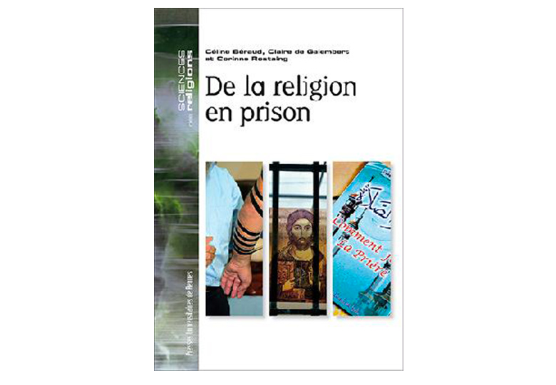 "De la religion en prison" Claire de Galembert