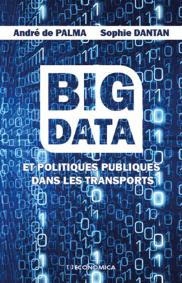 "Big data et politiques publiques dans les transports" par André de Palma et Sophie Dantan