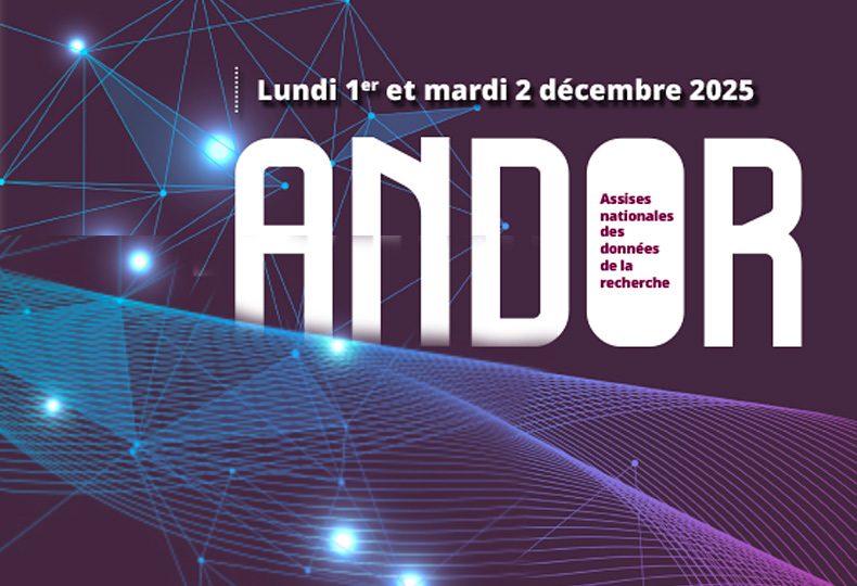  Assises nationales des données de la recherche (Andor 2025) à l'ENS Paris-Saclay 