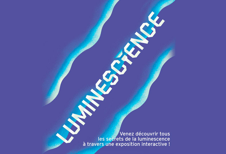 Exposition Luminescience au LUMEN  