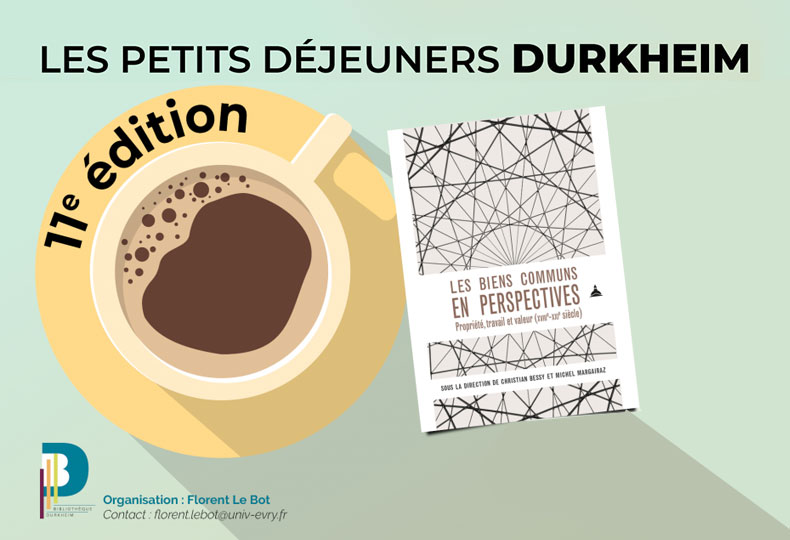 Présentation du livre "Les biens communs en perspectives, propriété, travail, valeur (XVIIIe XXIe siècle)" coordonné par Christian Bessy (ENS Paris-Saclay) et Michel Margairaz.