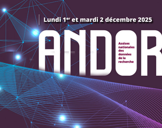  Assises nationales des données de la recherche (Andor 2025) à l'ENS Paris-Saclay 